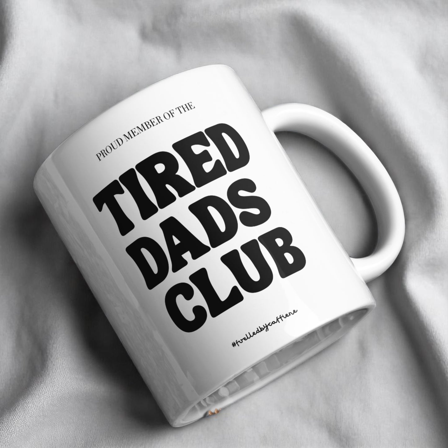 TIRED DADS CLUB Mug