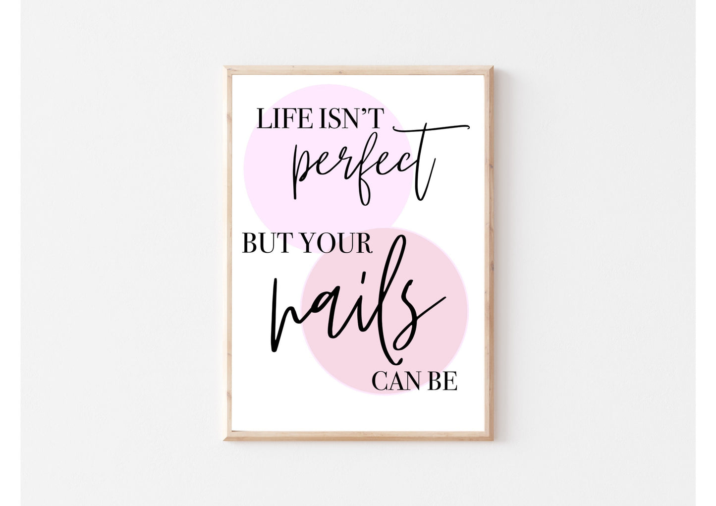 Life Isn’t Perfect But Your Nails Can Be Quote Wall Art Print A4 | Salon decor, Salon Wall Art, Nail wall print, Nail technician