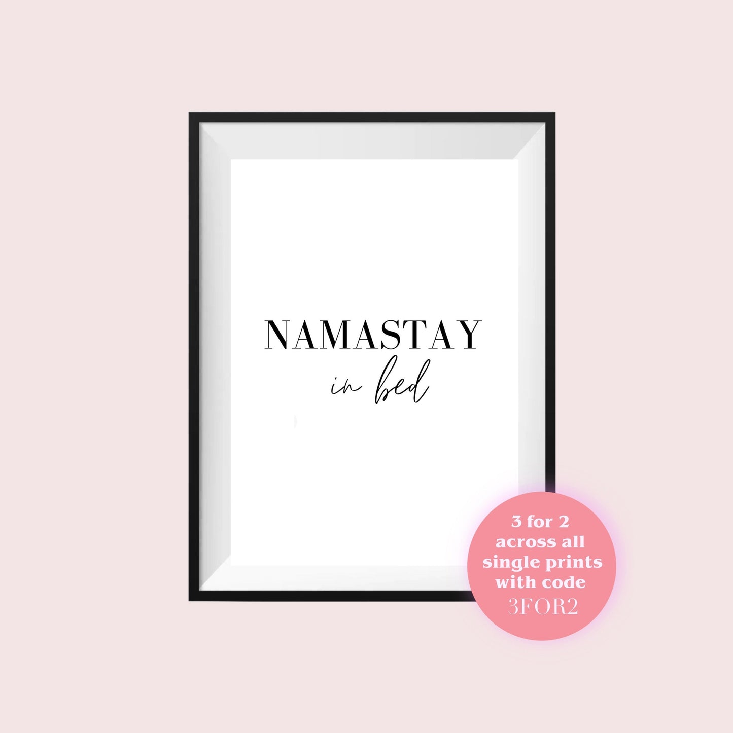 Namastay In Bed Quote Wall Art Print A4 | Bedroom Print, Namaste